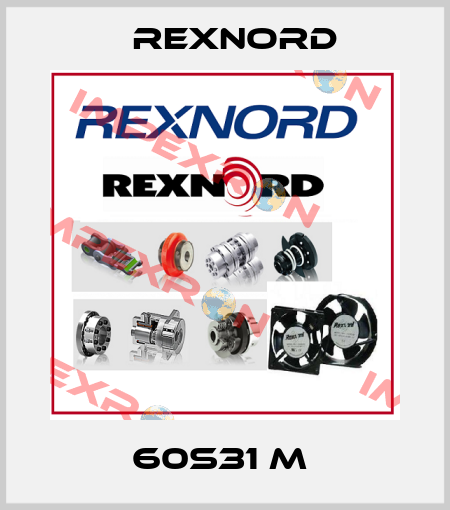 60S31 M  Rexnord