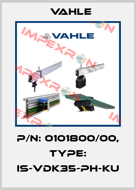 P/n: 0101800/00, Type: IS-VDK35-PH-KU Vahle