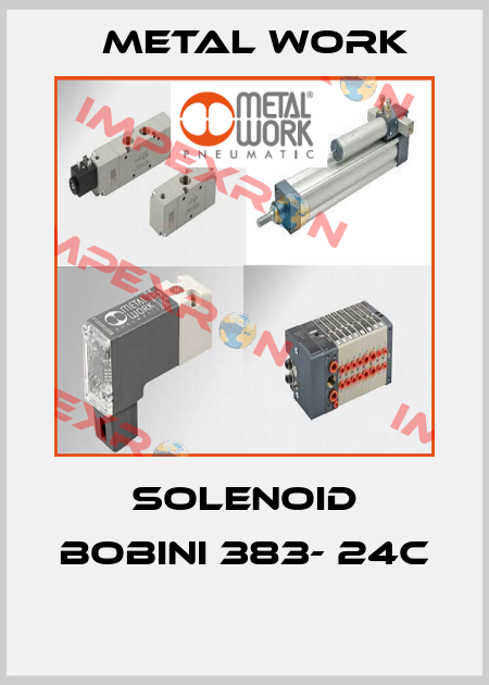 SOLENOID BOBINI 383- 24C  Metal Work