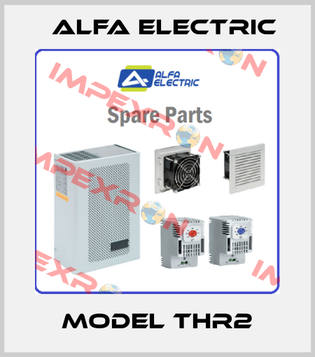 MODEL THR2 Alfa Electric