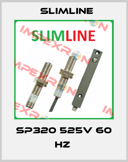 SP320 525V 60 HZ  Slimline