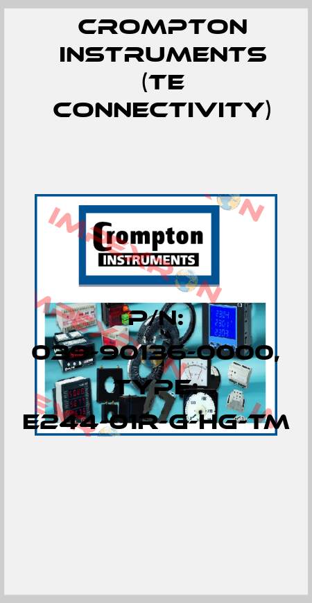 P/N: 039-90136-0000, Type: E244-01R-G-HG-TM CROMPTON INSTRUMENTS (TE Connectivity)