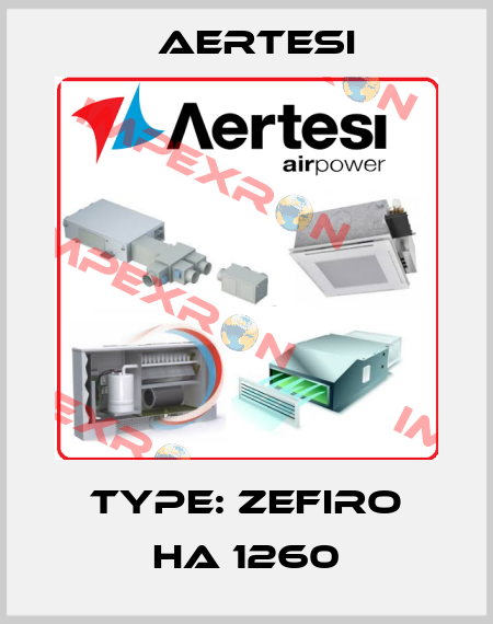Type: Zefiro HA 1260 Aertesi