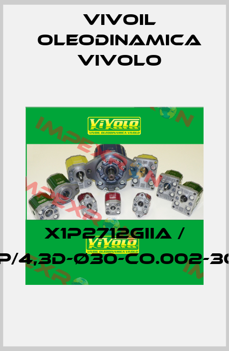 X1P2712GIIA / XV1P/4,3D-Ø30-CO.002-30/30 Vivoil Oleodinamica Vivolo