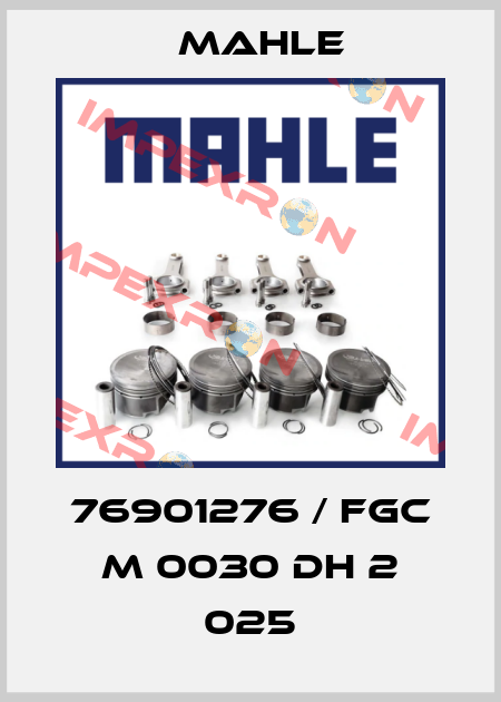 76901276 / FGC M 0030 DH 2 025 MAHLE