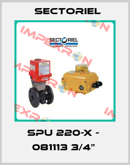SPU 220-X -  081113 3/4"  Sectoriel