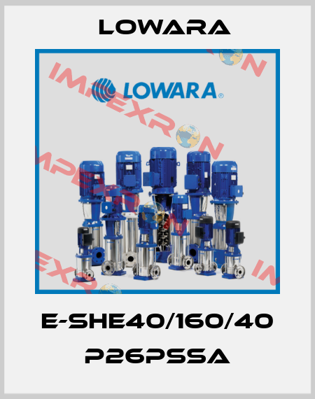 E-SHE40/160/40 P26PSSA Lowara