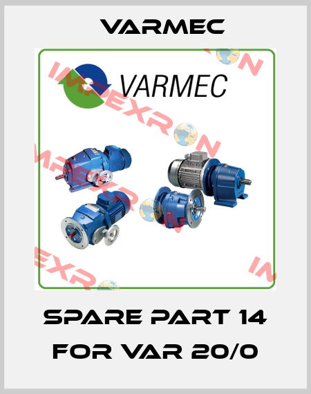 spare part 14 for VAR 20/0 Varmec