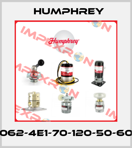 062-4E1-70-120-50-60 Humphrey