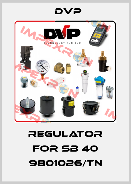 Regulator for SB 40 9801026/TN DVP