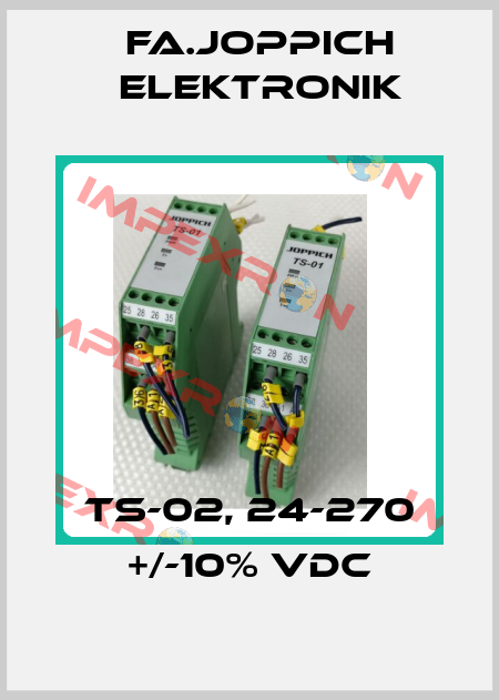 TS-02, 24-270 +/-10% VDC Fa.Joppich Elektronik