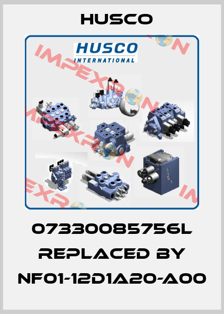 07330085756L replaced by NF01-12D1A20-A00 Husco