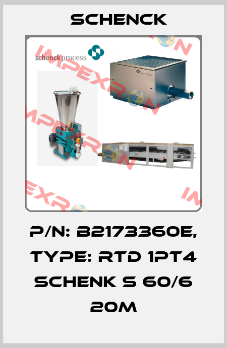 P/N: B2173360e, Type: RTD 1PT4 SCHENK S 60/6 20m Schenck