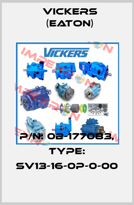 P/N: 02-177083, Type: SV13-16-0P-0-00 Vickers (Eaton)