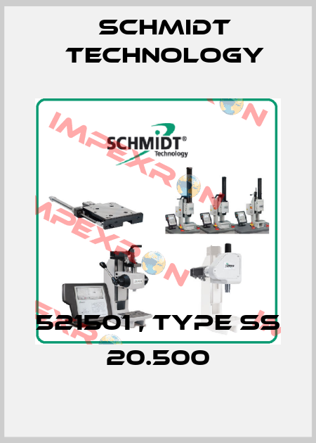 521501 , type SS 20.500 SCHMIDT Technology