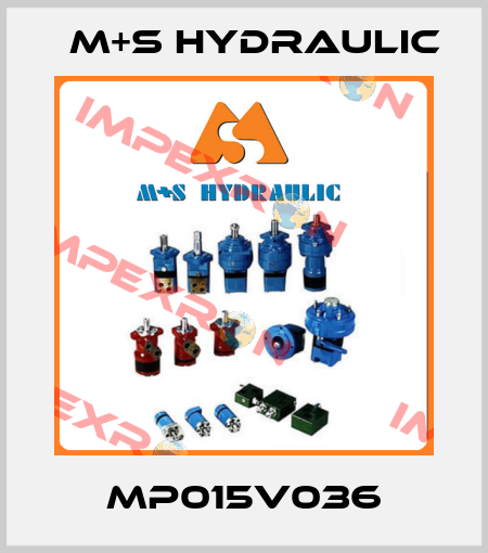 MP015V036 M+S HYDRAULIC