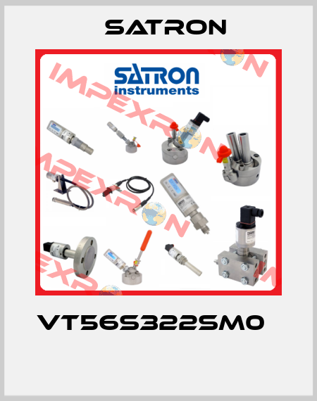 VT56S322SM0                            Satron