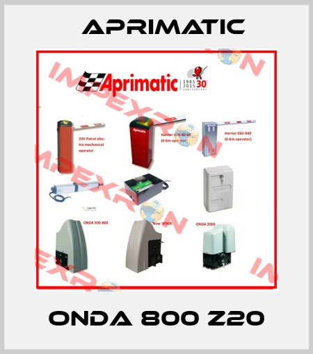 ONDA 800 Z20 Aprimatic