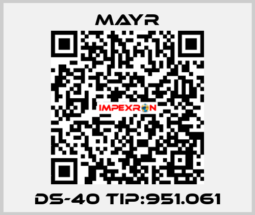DS-40 TIP:951.061 Mayr