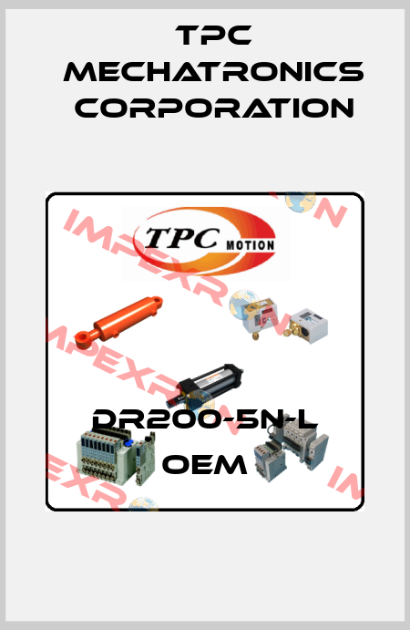 DR200-5N-L OEM TPC Mechatronics Corporation