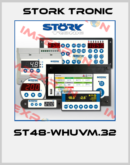 ST48-WHUVM.32  Stork tronic