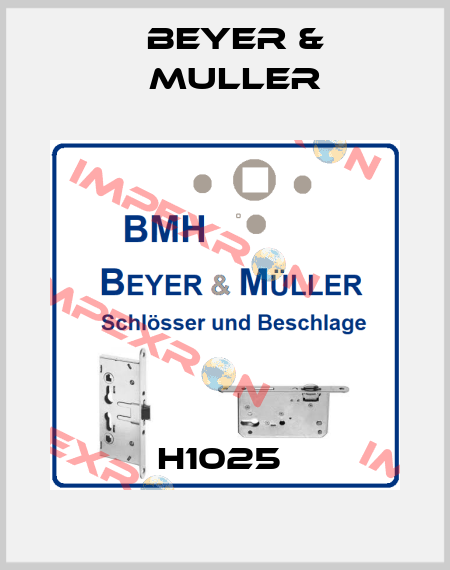 H1025  BEYER & MULLER