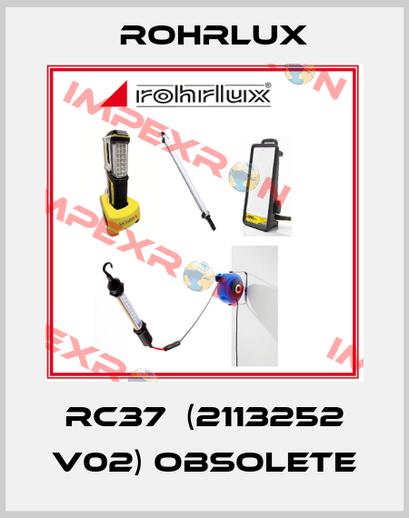 RC37  (2113252 V02) obsolete Rohrlux
