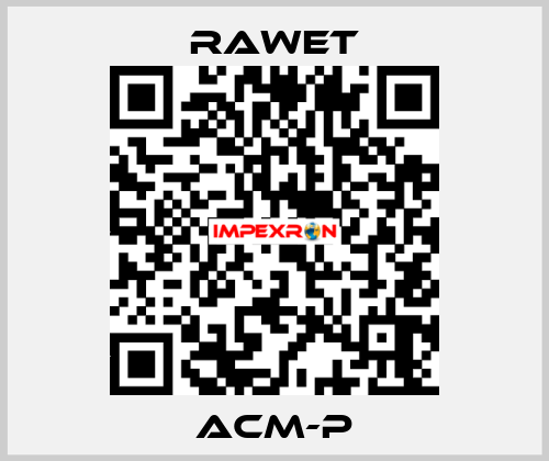 ACM-P Rawet
