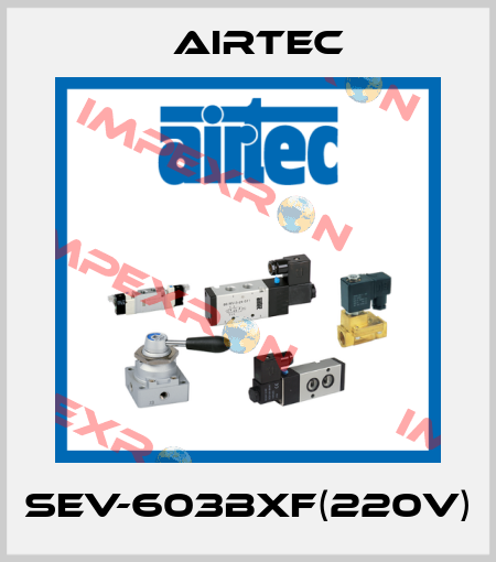 SEV-603BXF(220V) Airtec