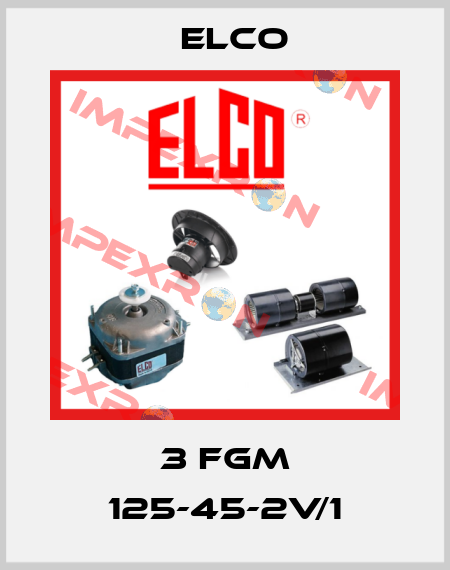 3 FGM 125-45-2V/1 Elco