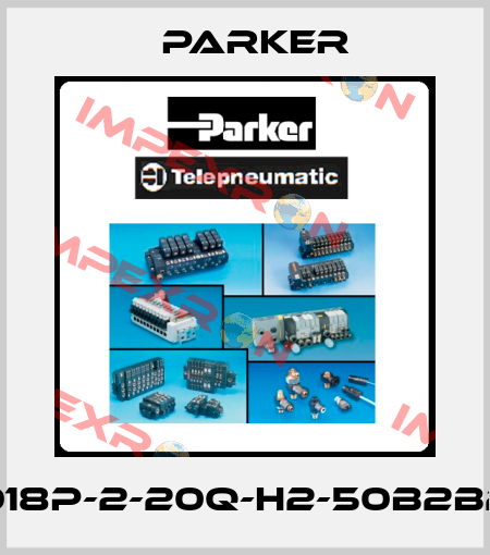 018P-2-20Q-H2-50B2B2 Parker