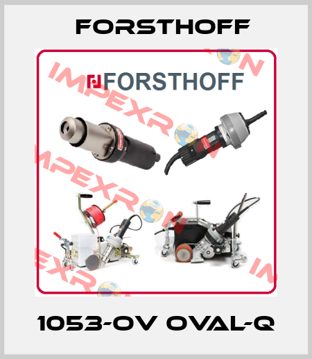 1053-OV Oval-Q Forsthoff