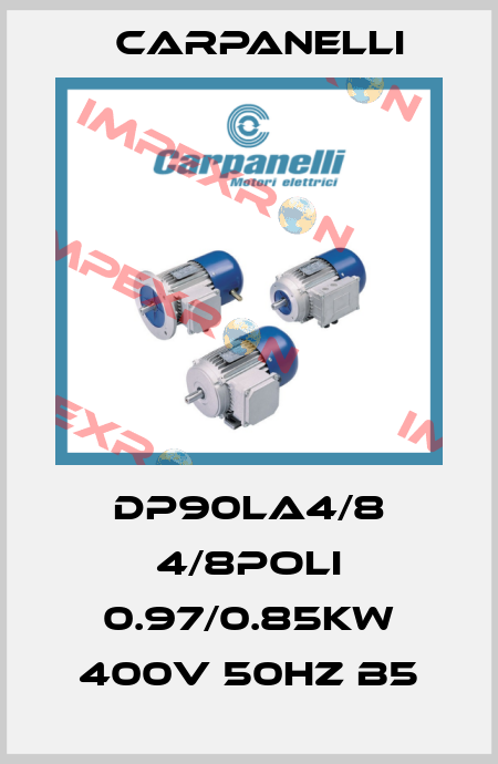 DP90La4/8 4/8Poli 0.97/0.85Kw 400V 50Hz B5 Carpanelli