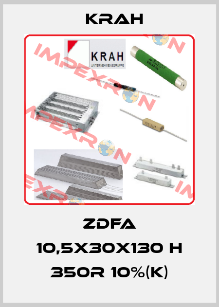 ZDFA 10,5x30x130 H 350R 10%(K) Krah