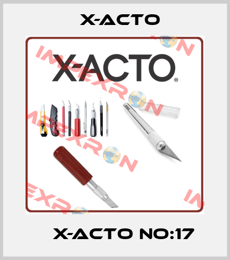  	  X-ACTO NO:17  X-acto