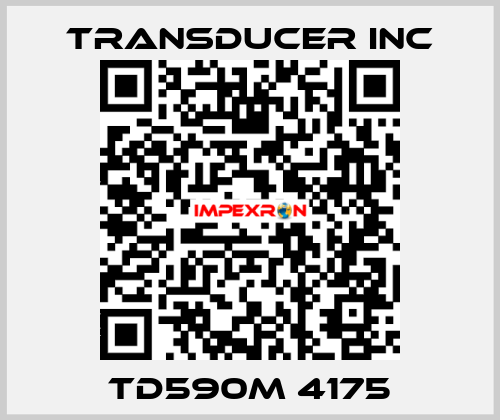 TD590M 4175 TRANSDUCER INC
