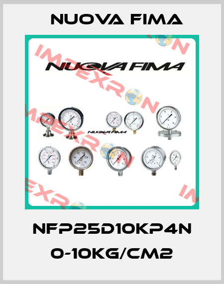 NFP25D10KP4N 0-10KG/CM2 Nuova Fima