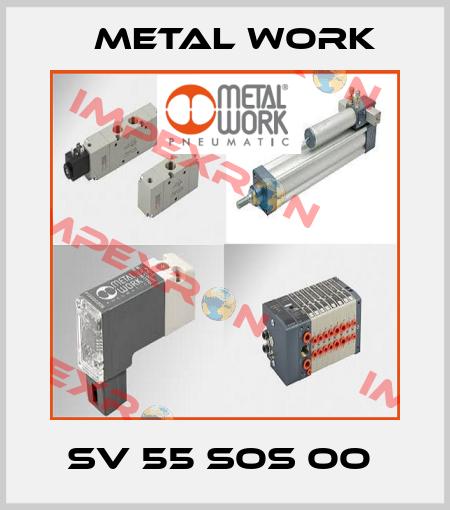 SV 55 SOS OO  Metal Work
