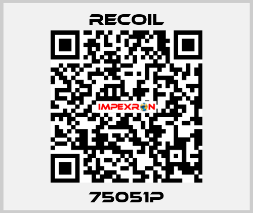 75051P Recoil