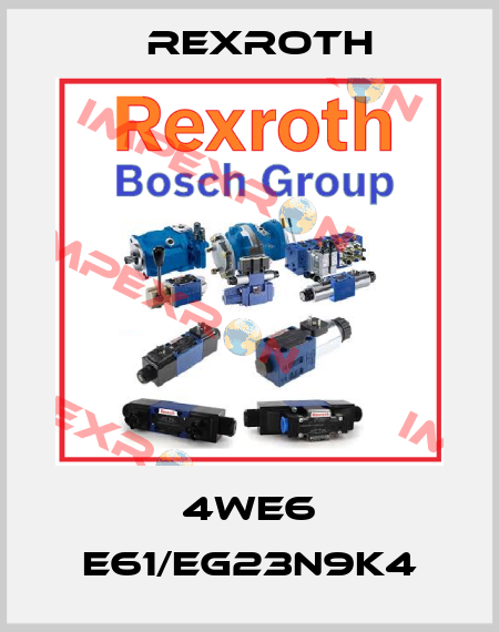 4WE6 E61/EG23N9K4 Rexroth
