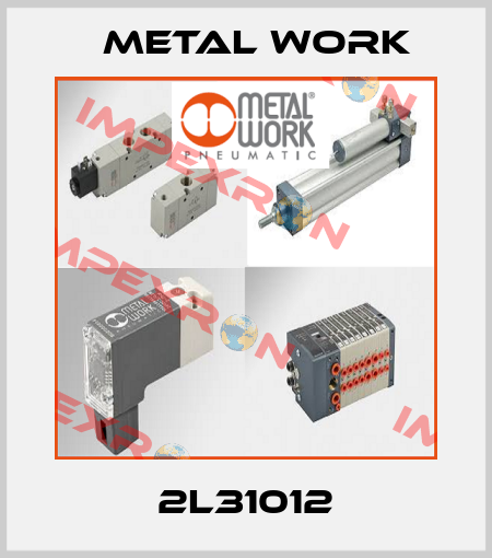 2L31012 Metal Work