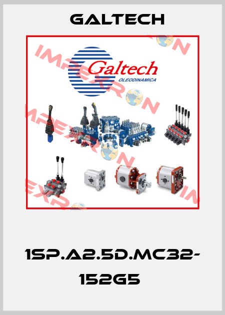  1SP.A2.5D.MC32- 152G5  Galtech
