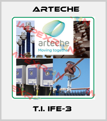 T.I. IFE-3  Arteche