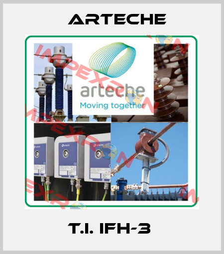 T.I. IFH-3  Arteche