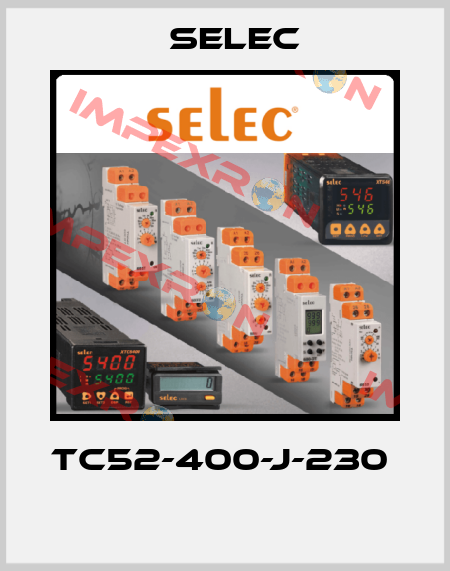 TC52-400-J-230    Selec