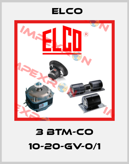 3 BTM-CO 10-20-GV-0/1 Elco