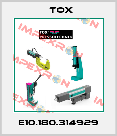 E10.180.314929 Tox