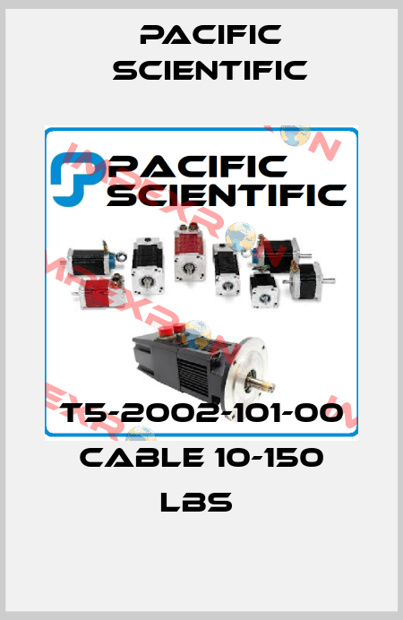 T5-2002-101-00 CABLE 10-150 LBS  Pacific Scientific