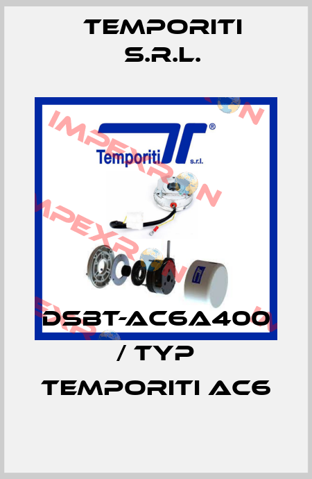 DSBT-AC6A400 / Typ Temporiti AC6 Temporiti s.r.l.