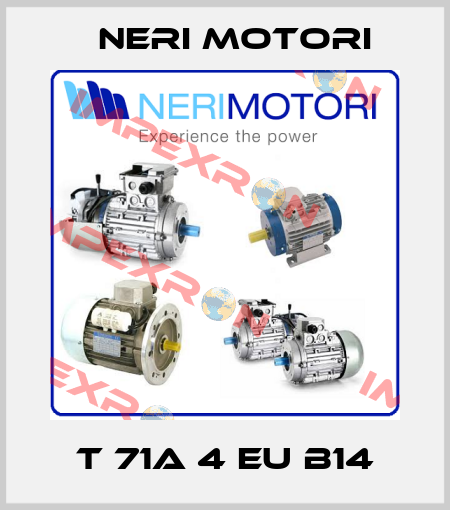 T 71A 4 EU B14 Neri Motori